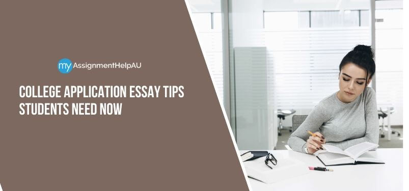 College Application Essay Tips Students Need Now