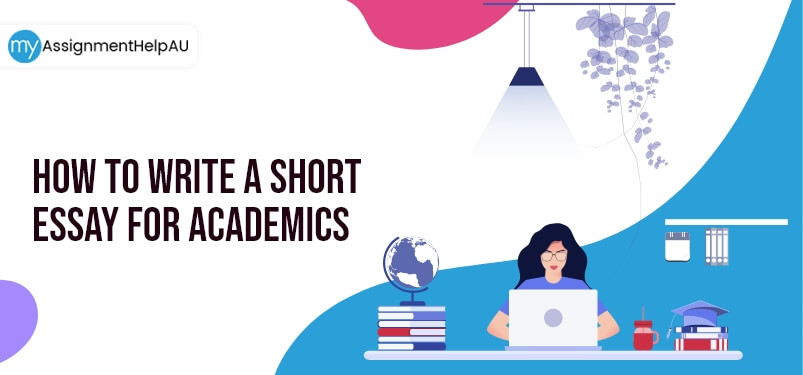 How To Write A Short Essay For Academics