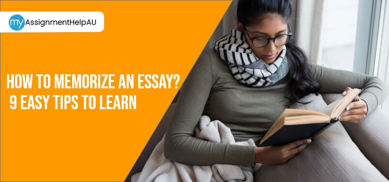 How To Memorize An Essay? 9 Easy Tips To Learn