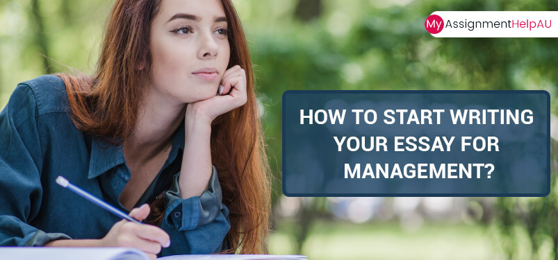 How To Start Writing Your essay for Management