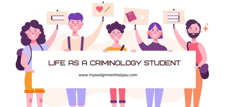 Life as a Criminology Student 