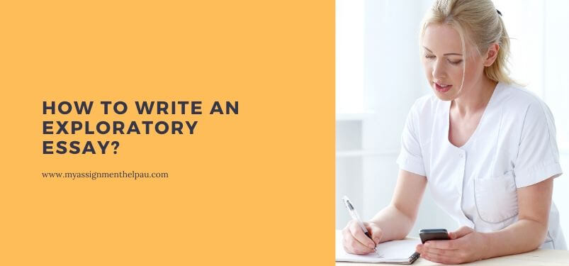 How to Write an Exploratory Essay? 