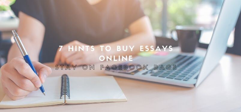 7 Hints to Buy Essays Online: Stay on Facebook Page