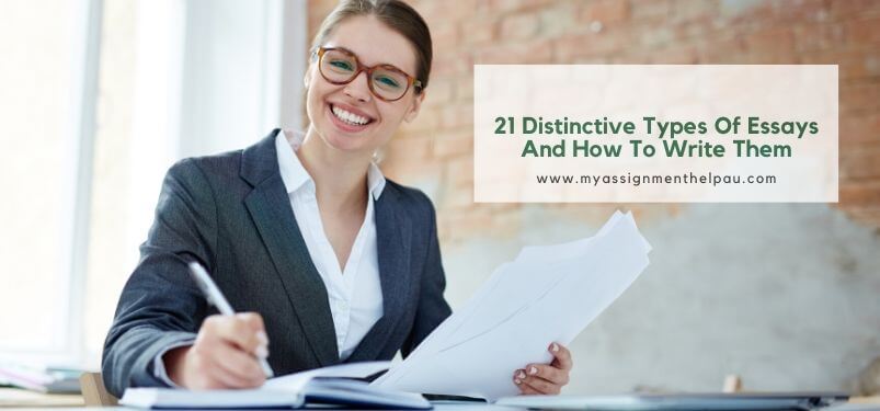 21 Distinctive Types Of Essays And How To Write Them